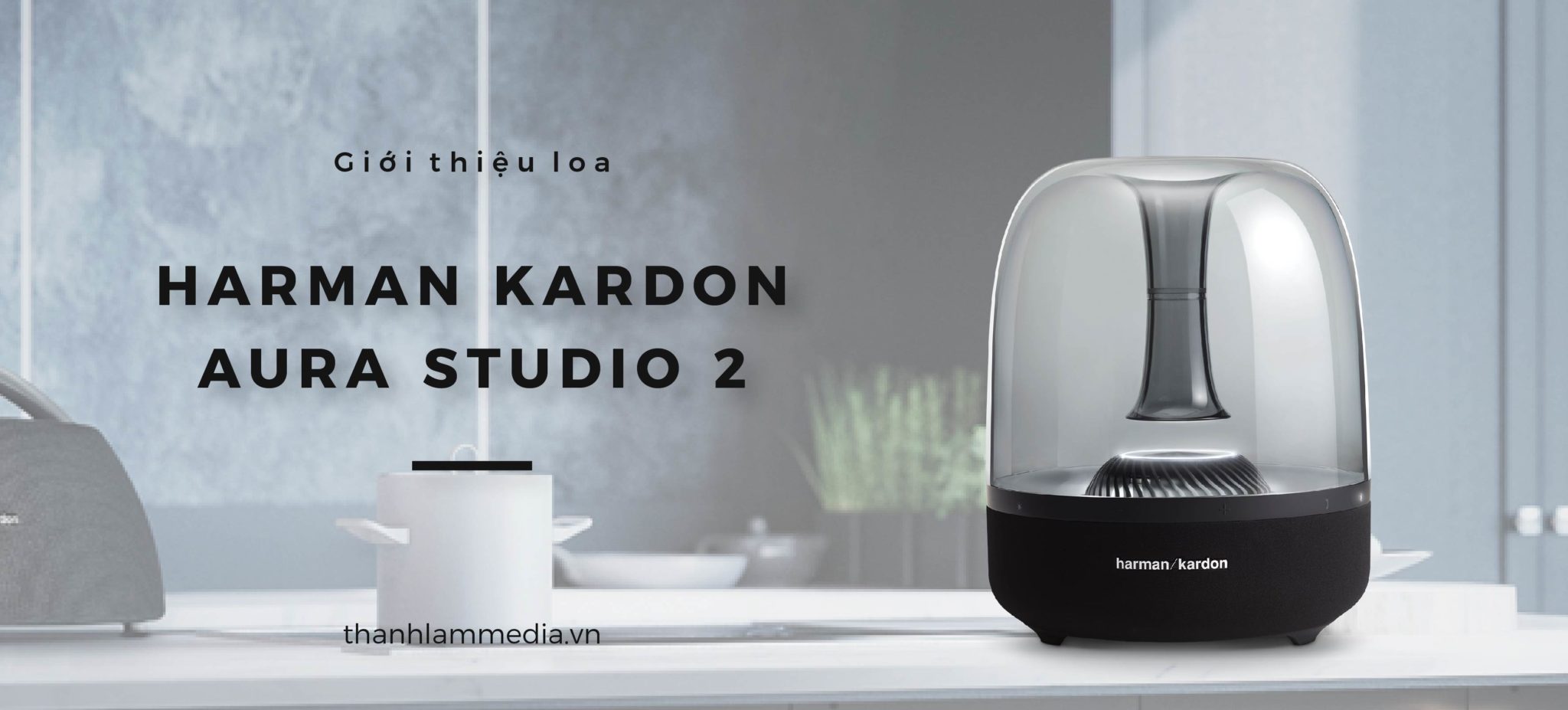 Harman Kardon Aura Studio 2: Độc đáo từ kiểu dáng đến chất âm 2