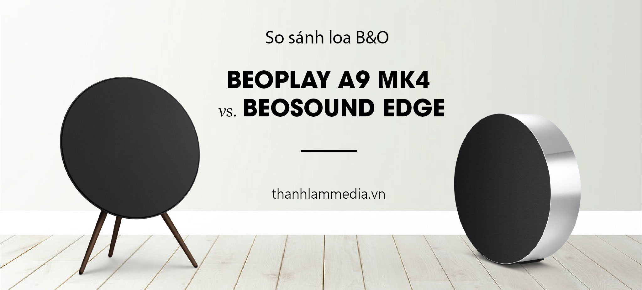 So sánh B&O Beoplay A9 MK4 và Beosound Edge - Những khác biệt chính 31