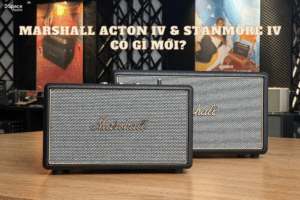 Marshall Acton 4 & Stanmore 4: Có gì mới so với thế hệ trước?